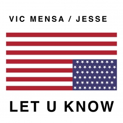 Vic Mensa & Jesse - Let U Know